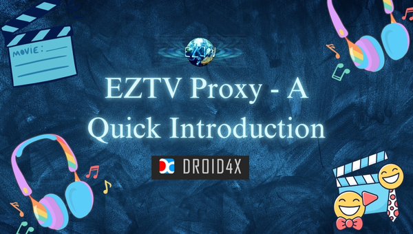 EZTV Proxy - A Quick Introduction