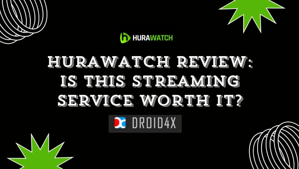 Hurawatch Review: Is This Streaming Service Worth It?