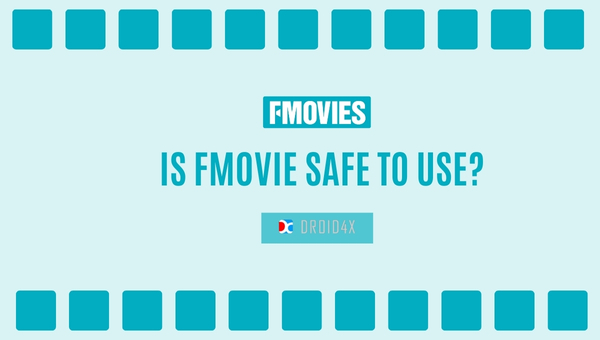 Is Fmovie Safe to Use?