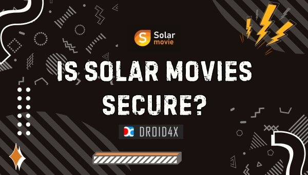 Is Solar Movies Secure?