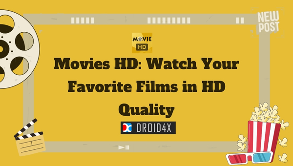 Movies HD: Watch Your Favorite Films in HD Quality