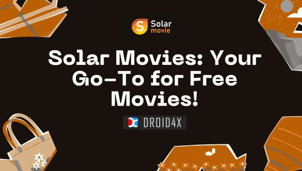 Solar Movies: Your Go-To for Free Movies!