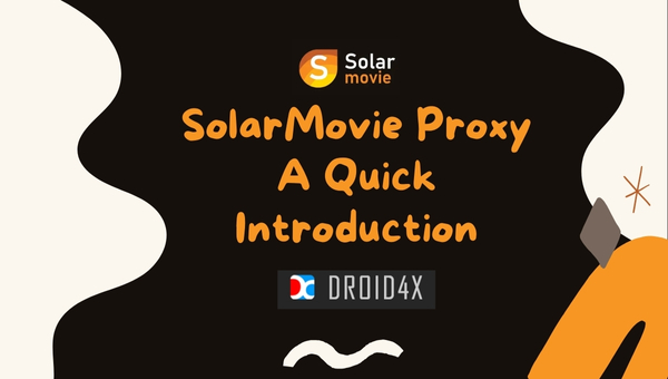 SolarMovie Proxy - A Quick Introduction