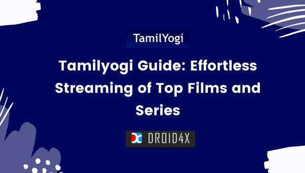 Tamilyogi Guide: Effortless Streaming of Top Films and Series