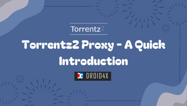 Torrentz2 Proxy - A Quick Introduction