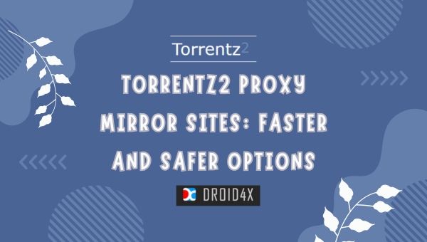 Torrentz2 Proxy Mirror Sites: Faster and Safer Options