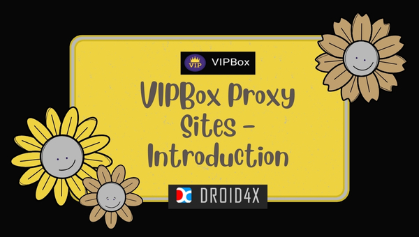 VIPBox Proxy Sites - Introduction