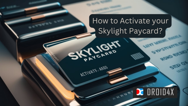 Skylight Pay card: How to Activate your Skylight Pay card?