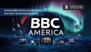 Activate BBC America on All Devices and Start Streaming Instantly