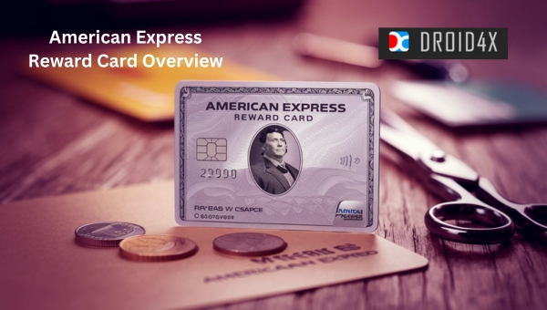 American Express Reward Card: American Express Reward Card Overview