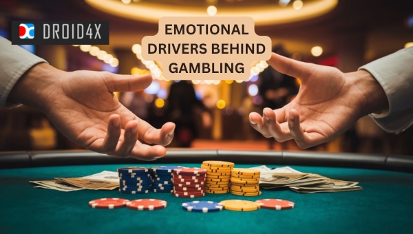 Emotional Drivers Behind Gambling