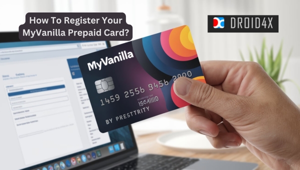 MyVanilla Prepaid Card: How To Register Your MyVanilla Prepaid Card?