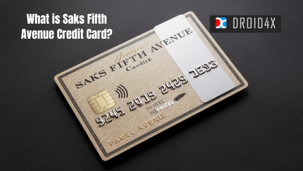 Saks Fifth Avenue Credit Card: What is Saks Fifth Avenue Credit Card?