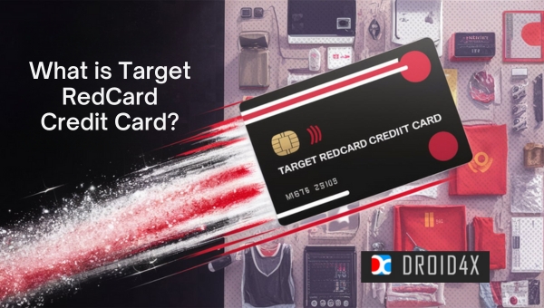 Target RedCard: What is Target RedCard Credit Card?