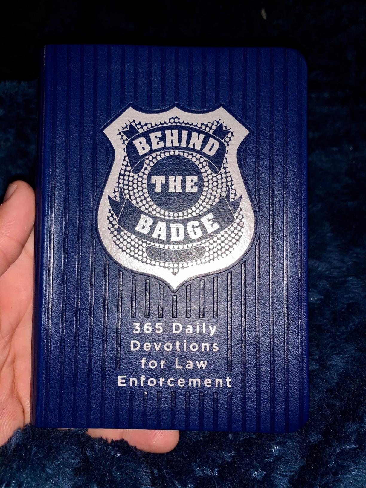 Behind the Badge: 365 Daily Devotions for Law Enforcement (Imitation Leather) - Motivational Devotions for Police Officers or Those Working in Law Enforcement, Perfect Gift for Family and Friends customer photo 2