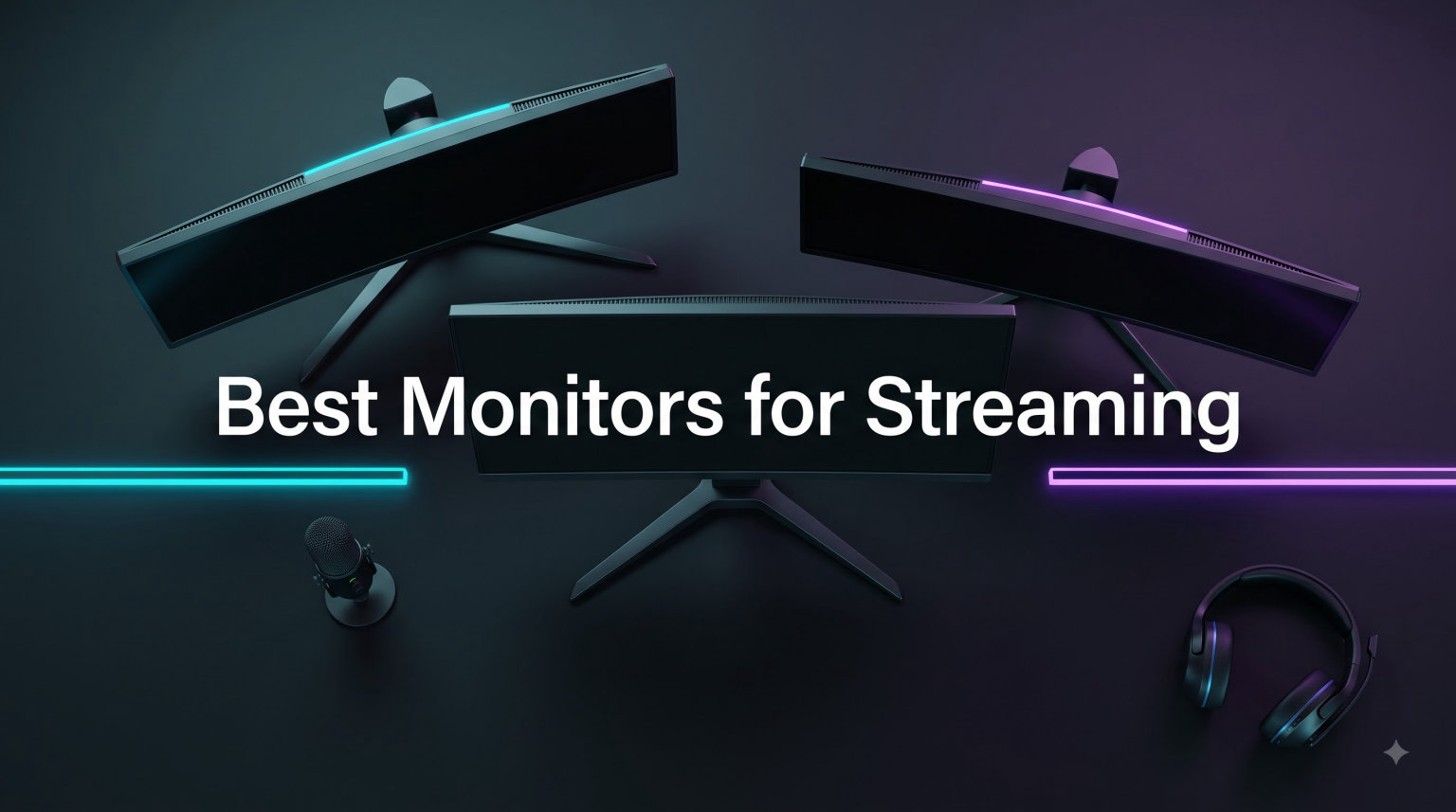 Best Monitors for Streaming