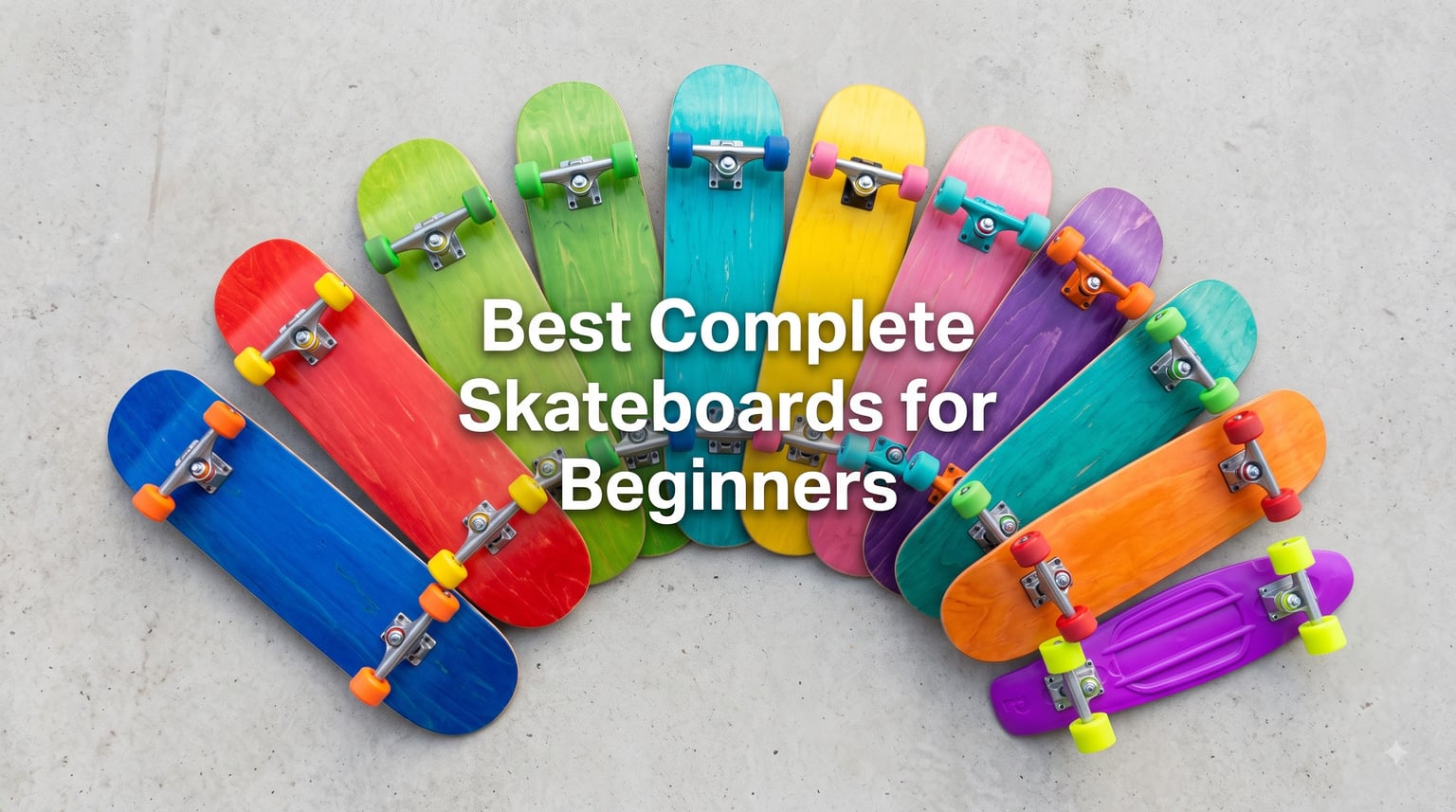 Best Complete Skateboards for Beginners