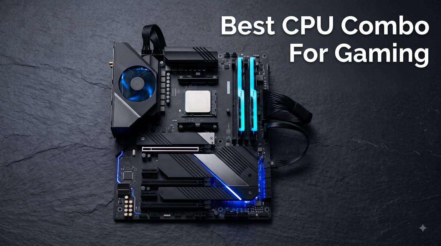 Best Motherboard CPU Combo For Gaming