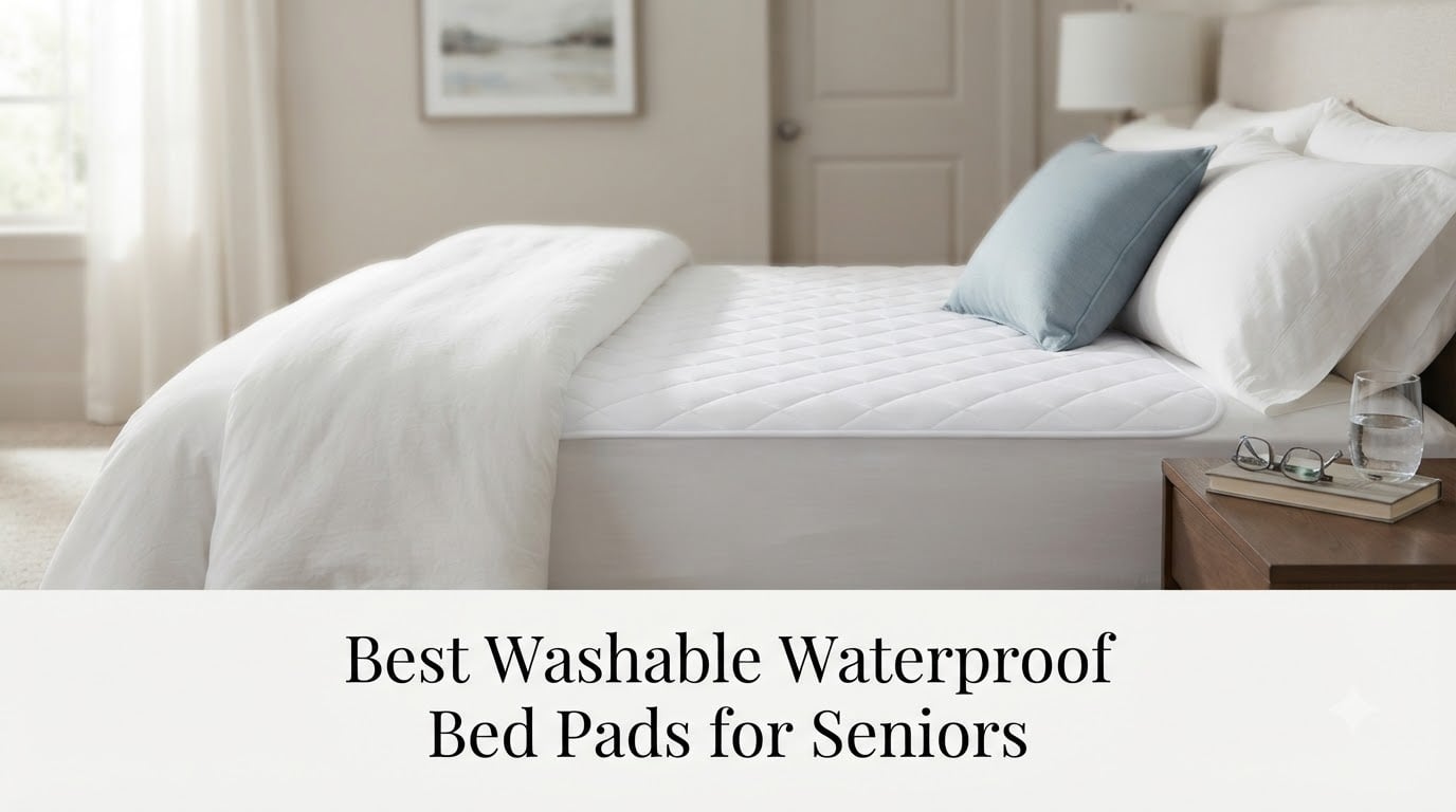 Best Washable Waterproof Bed Pads for Seniors