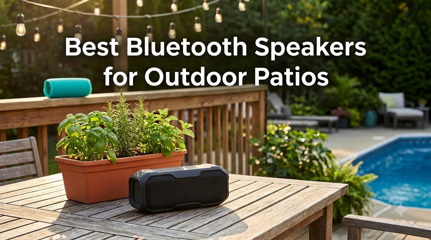 Best Bluetooth Speakers for Outdoor Patios