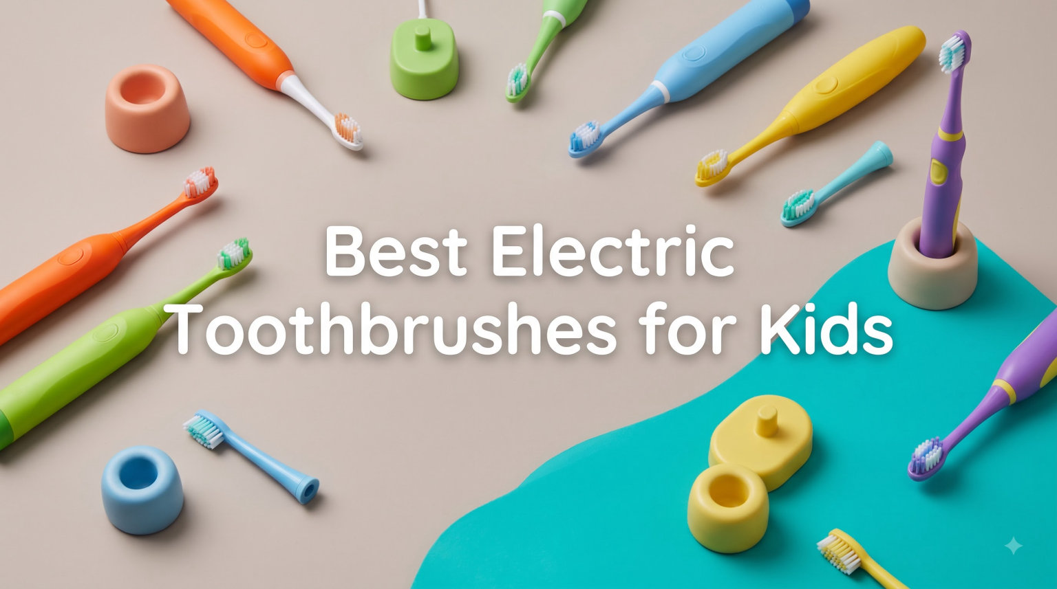 Best Electric Toothbrushes for Kids