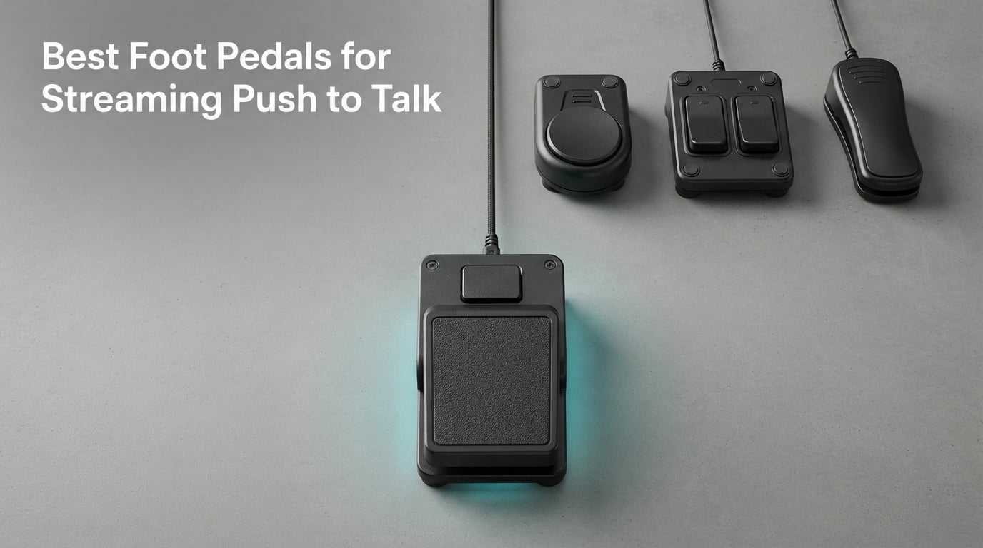 Best Foot Pedals for Streaming Push to Talk