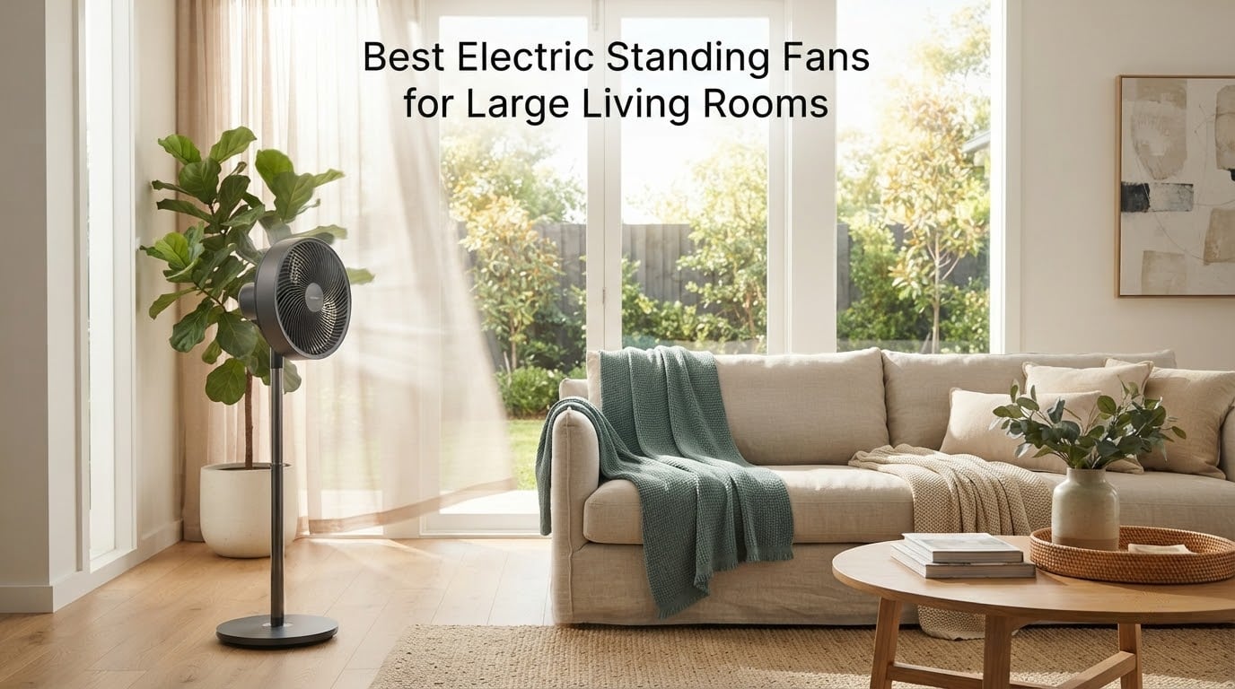Best Electric Standing Fans for Large Living Rooms