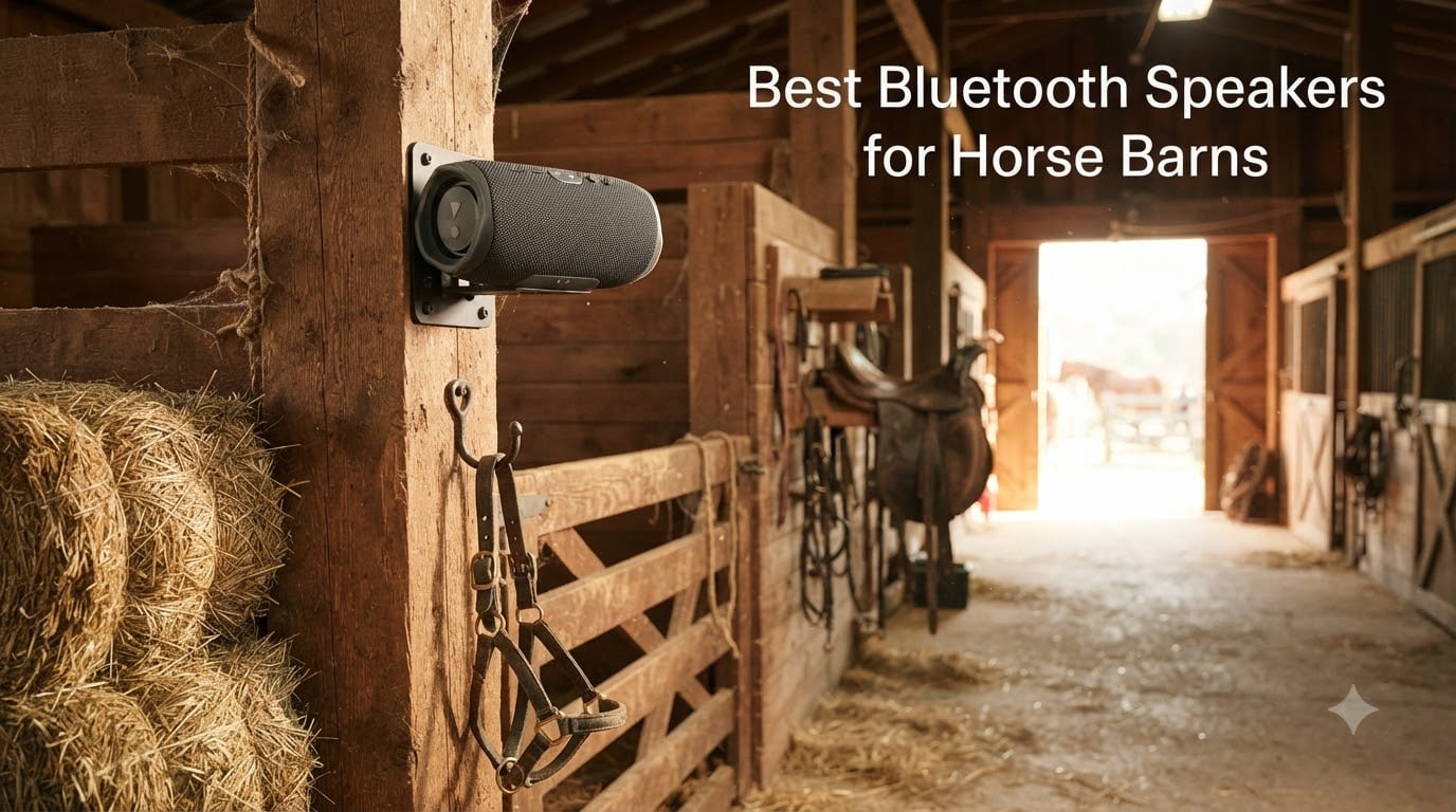 Best Bluetooth Speakers for Horse Barns